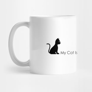 04 - My Cat Is Always Waiting For Me Mug